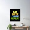 Eat Sleep Clash Repeat Funny Gift Poster Official Clash Of Clans Merch