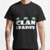 Clash Of Clans Clan Leader - Perfect For Coc Fans And Clash Royale Fans   Classic 		 Classic T-Shirt Official Clash Of Clans Merch